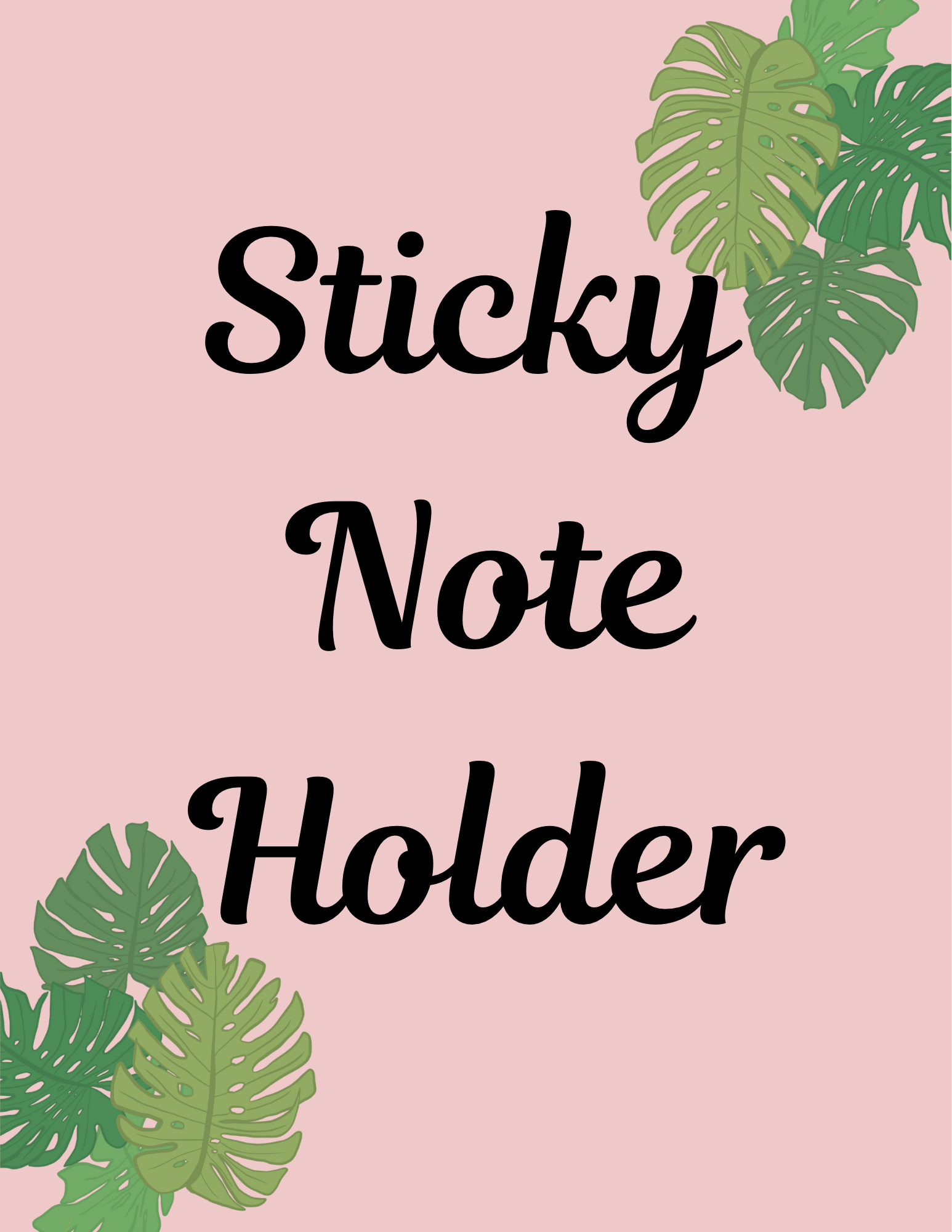 Sticky Note Holders